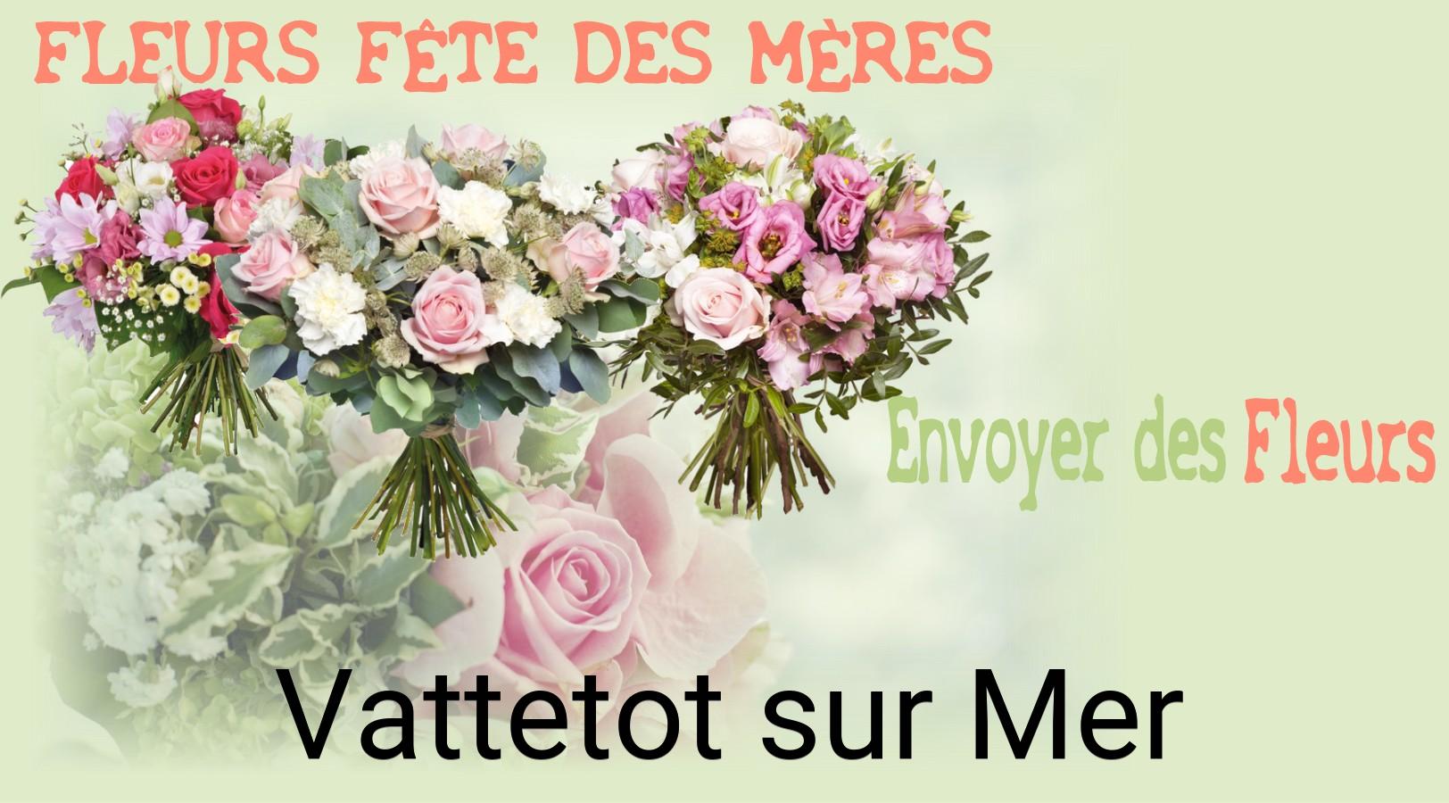 Bouquet de Fête des Mères livré à Vattetot-sur-Mer